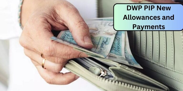 DWP PIP New Allowances and Payments